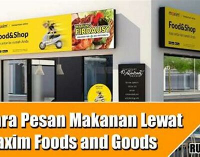 Cara Pesan Makanan Di Maxim