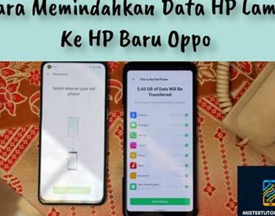 Cara Memindahkan Data HP Lama ke HP Baru Oppo